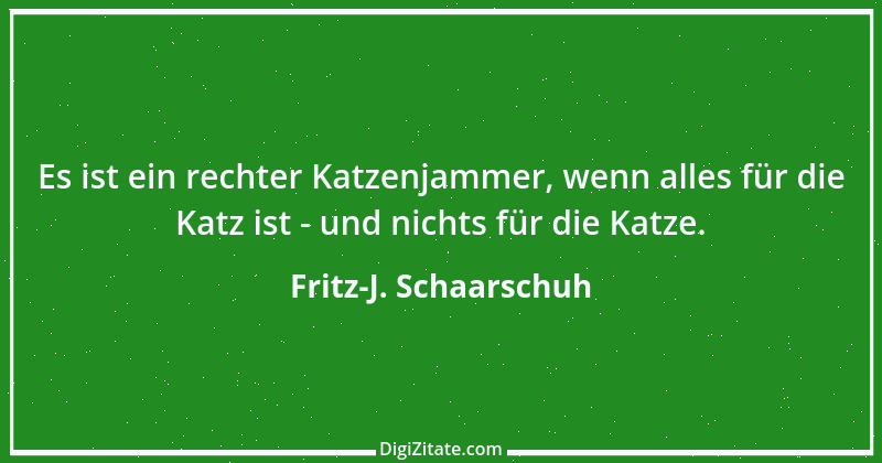 Zitat von Fritz-J. Schaarschuh 124