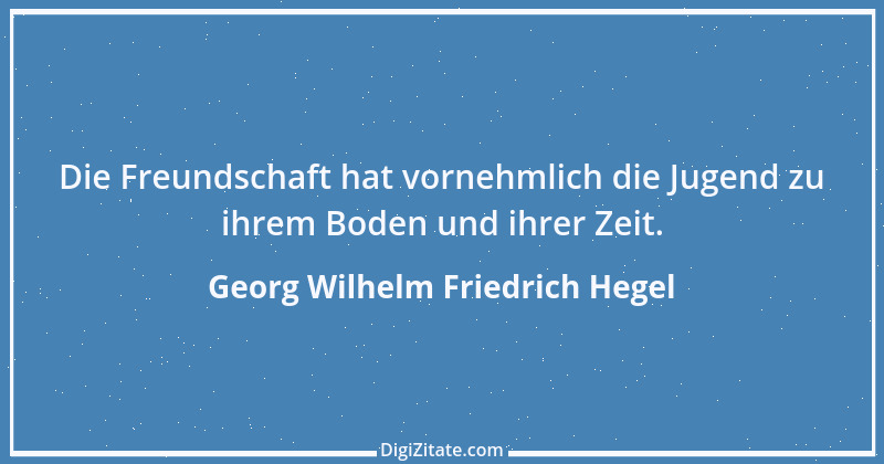 Zitat von Georg Wilhelm Friedrich Hegel 96