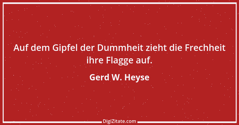 Zitat von Gerd W. Heyse 498