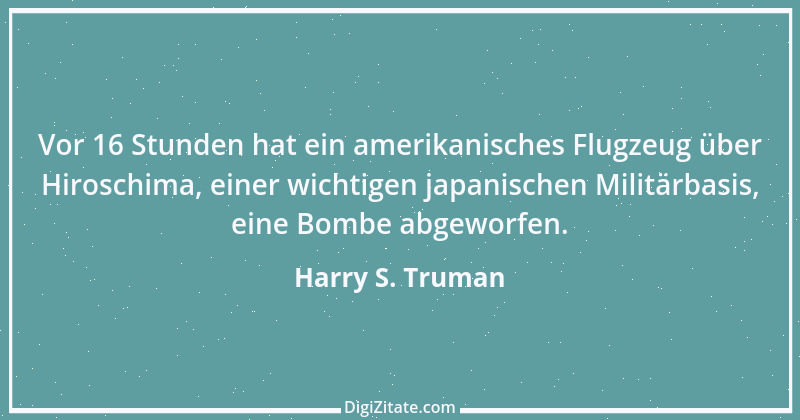 Zitat von Harry S. Truman 16