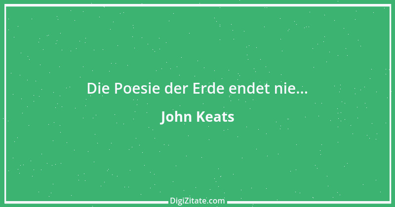 Zitat von John Keats 6