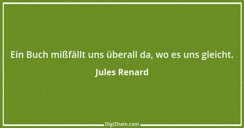 Zitat von Jules Renard 70