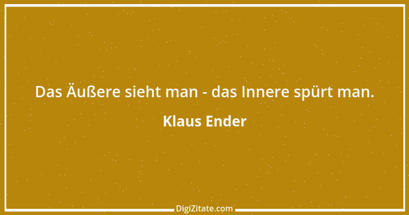 Zitat von Klaus Ender 63