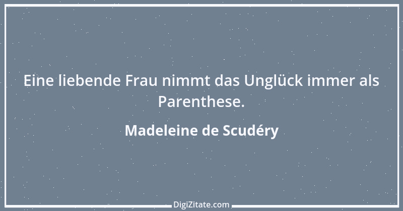 Zitat von Madeleine de Scudéry 1