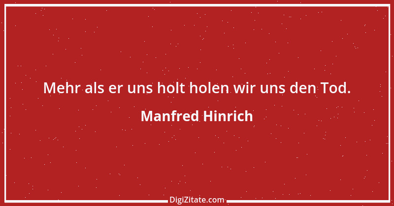 Zitat von Manfred Hinrich 1564