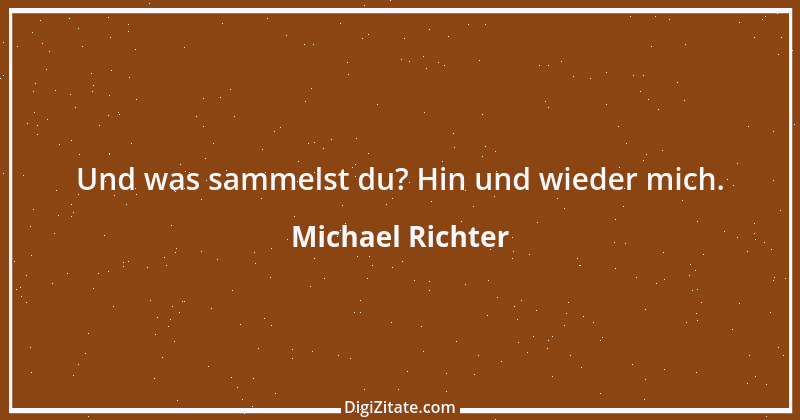 Zitat von Michael Richter 247