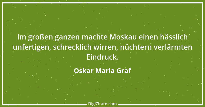 Zitat von Oskar Maria Graf 1