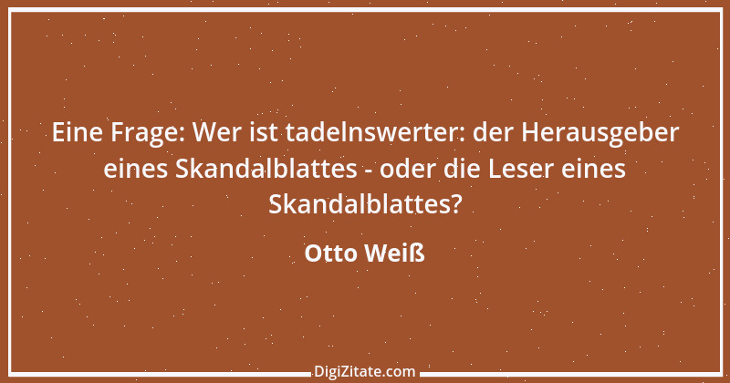 Zitat von Otto Weiß 259