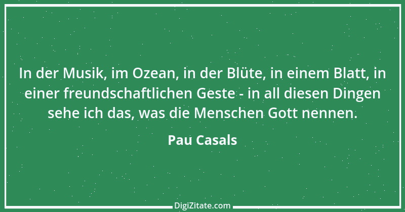 Zitat von Pau Casals 6