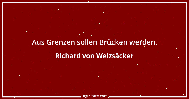 Zitat von Richard von Weizsäcker 80