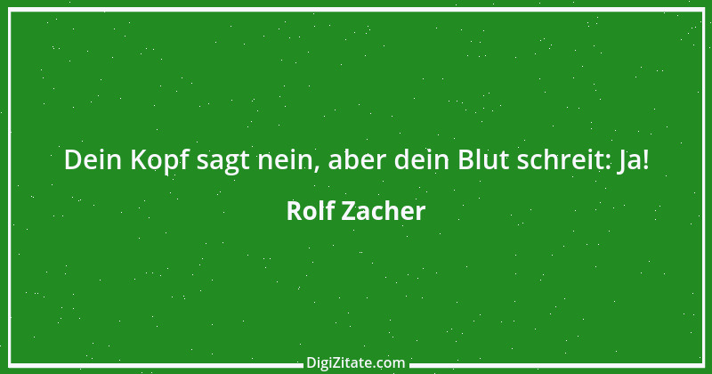 Zitat von Rolf Zacher 2