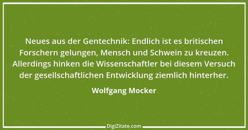 Zitat von Wolfgang Mocker 411