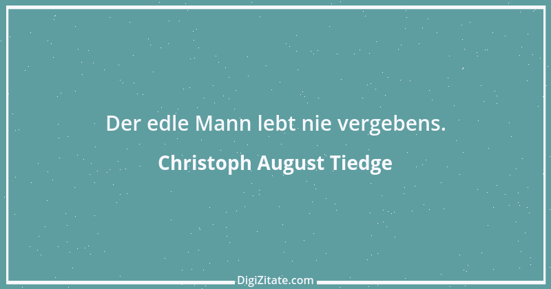 Zitat von Christoph August Tiedge 15