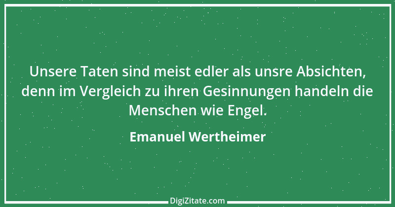 Zitat von Emanuel Wertheimer 466