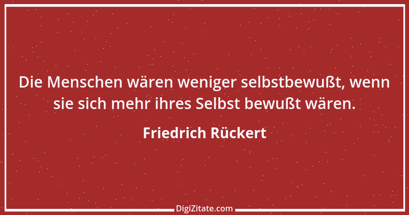 Zitat von Friedrich Rückert 360