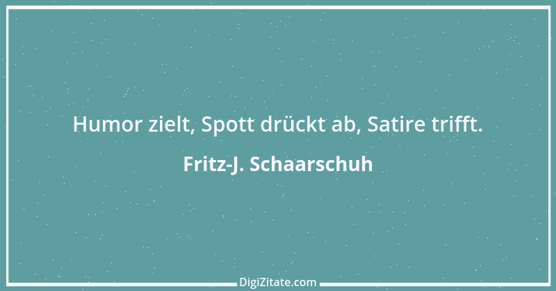 Zitat von Fritz-J. Schaarschuh 125