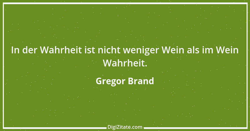 Zitat von Gregor Brand 281