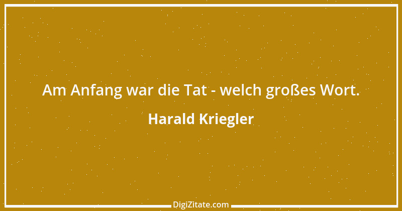 Zitat von Harald Kriegler 33