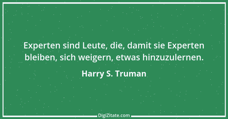 Zitat von Harry S. Truman 17