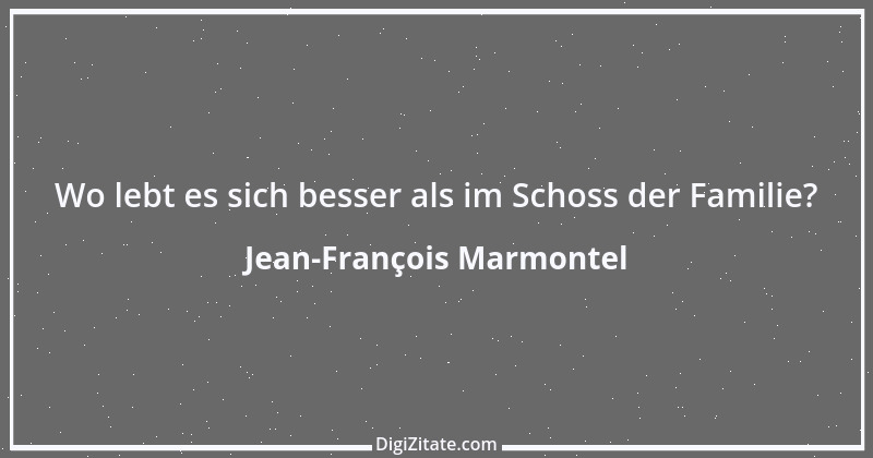 Zitat von Jean-François Marmontel 1