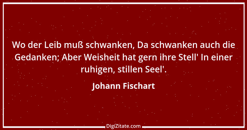 Zitat von Johann Fischart 20