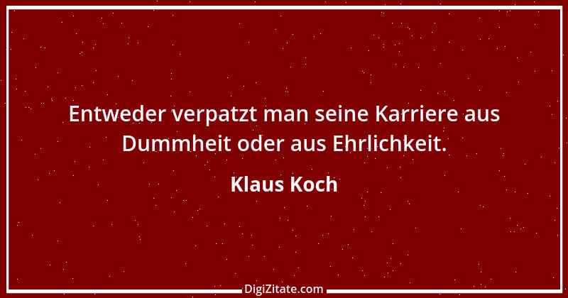 Zitat von Klaus Koch 49