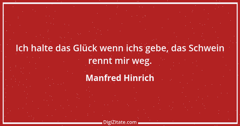 Zitat von Manfred Hinrich 2565