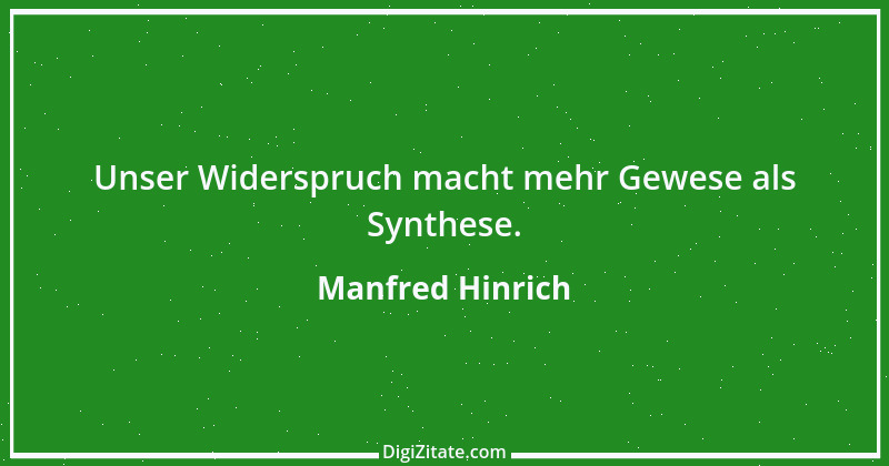 Zitat von Manfred Hinrich 3565