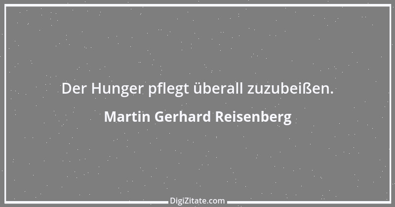 Zitat von Martin Gerhard Reisenberg 706