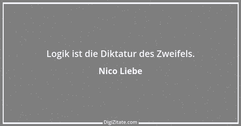 Zitat von Nico Liebe 1