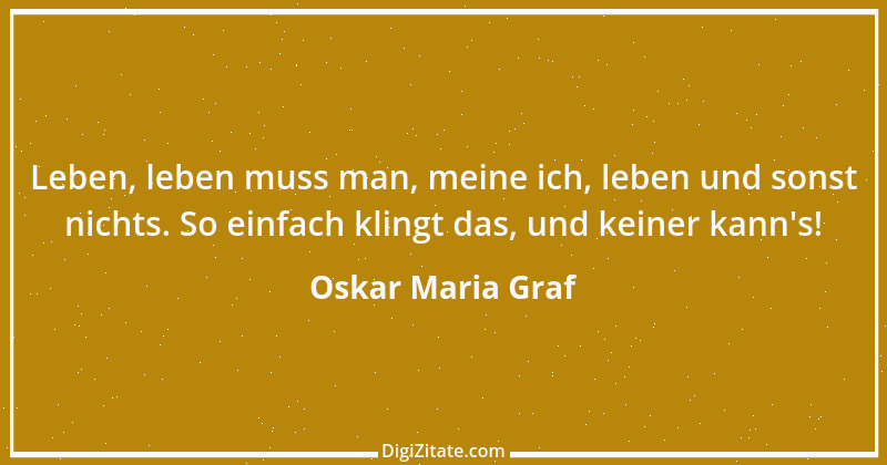 Zitat von Oskar Maria Graf 2