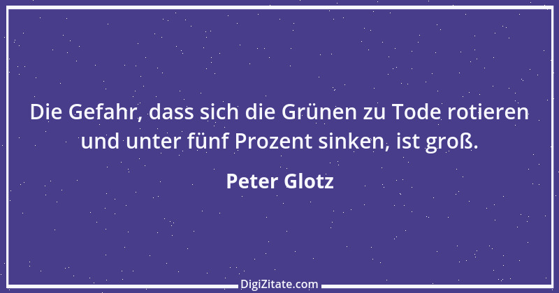 Zitat von Peter Glotz 11