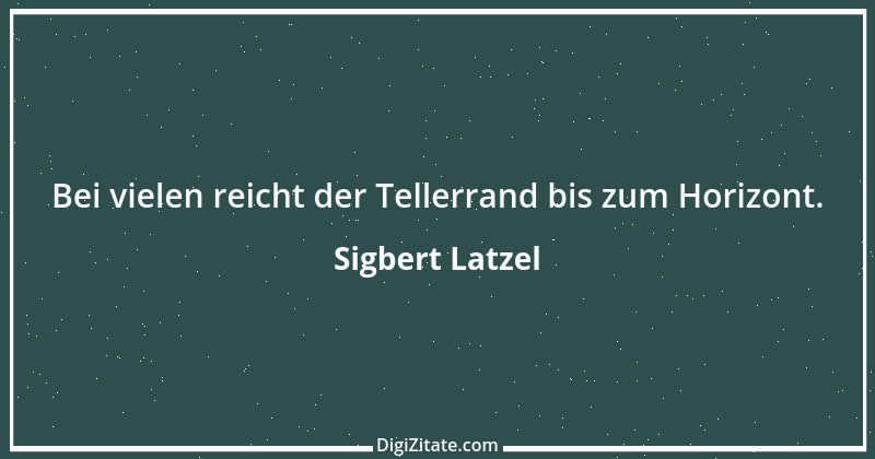 Zitat von Sigbert Latzel 300