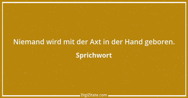 Zitat von Sprichwort 12383