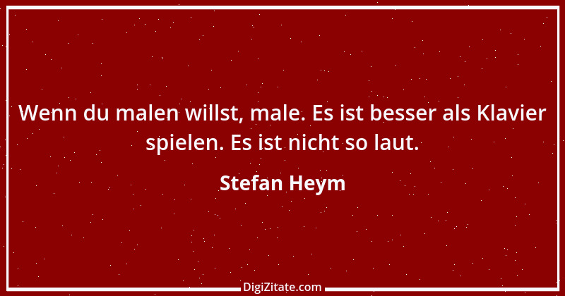 Zitat von Stefan Heym 36