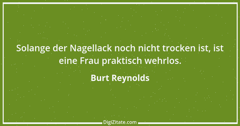 Zitat von Burt Reynolds 2