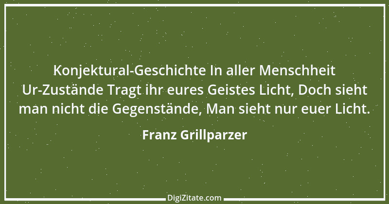 Zitat von Franz Grillparzer 238