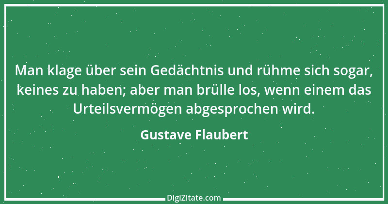 Zitat von Gustave Flaubert 235