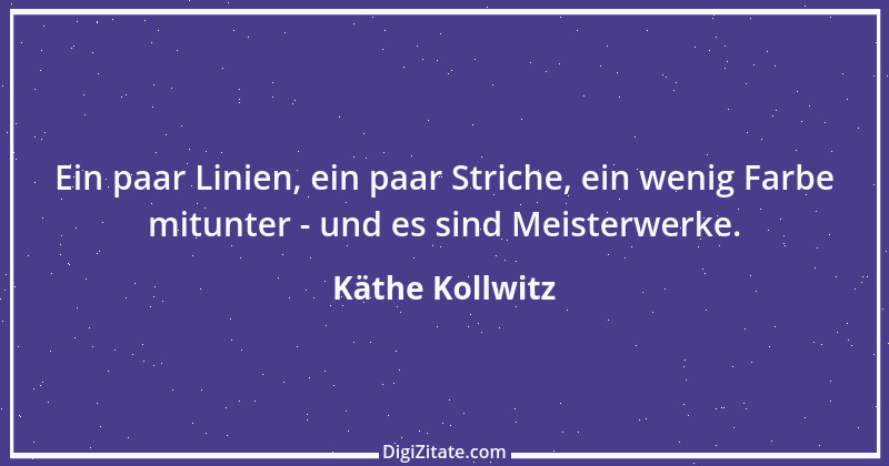 Zitat von Käthe Kollwitz 3