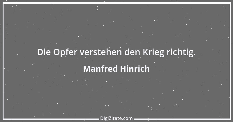 Zitat von Manfred Hinrich 3566