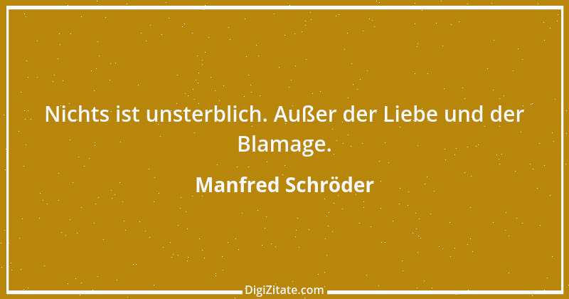 Zitat von Manfred Schröder 90