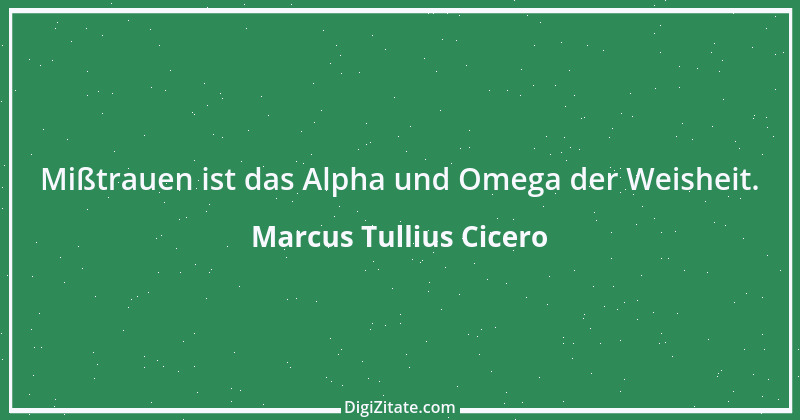 Zitat von Marcus Tullius Cicero 316