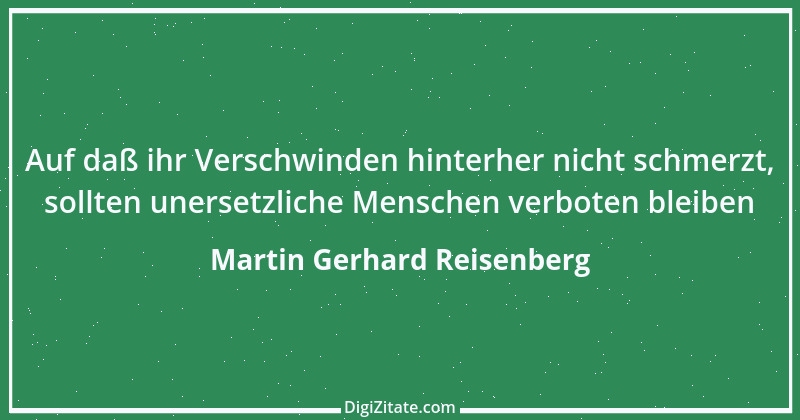 Zitat von Martin Gerhard Reisenberg 707