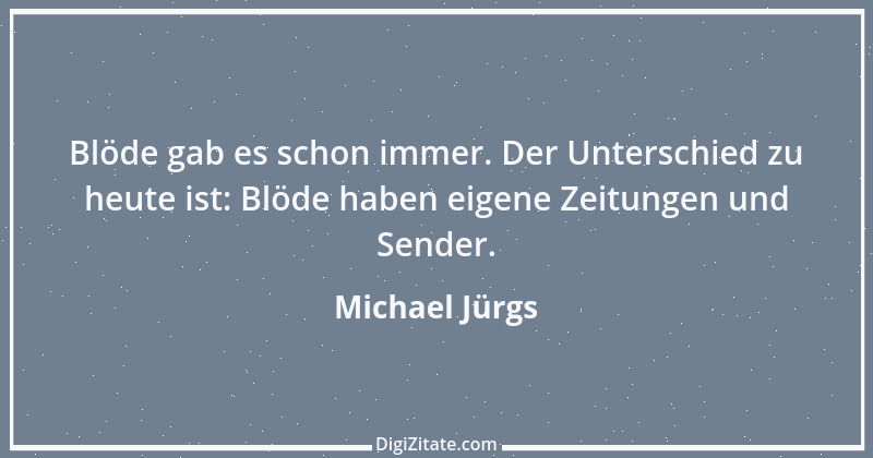 Zitat von Michael Jürgs 1