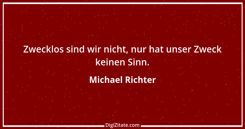 Zitat von Michael Richter 249