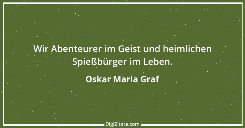 Zitat von Oskar Maria Graf 3