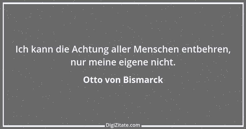 Zitat von Otto von Bismarck 90