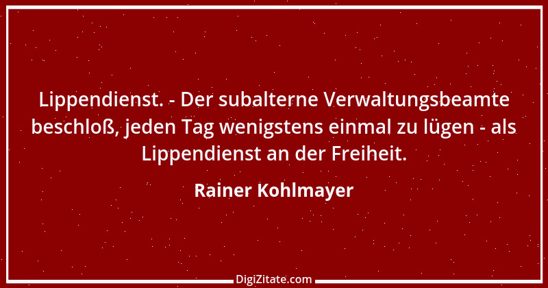 Zitat von Rainer Kohlmayer 232