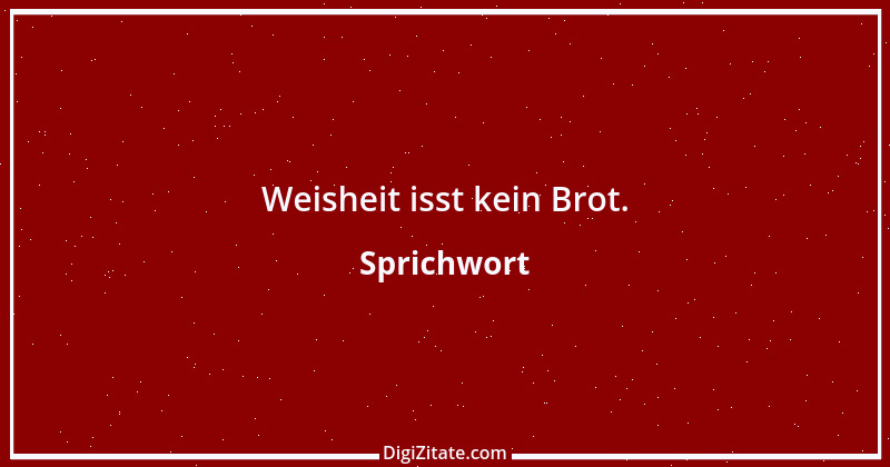 Zitat von Sprichwort 384