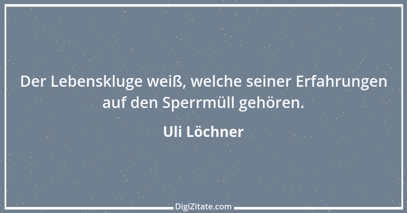 Zitat von Uli Löchner 21